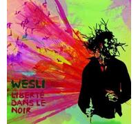 Wesli - Liberte Dans Le Noir