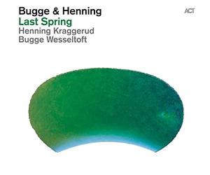 Wesseltoft, Bugge - Last Spring