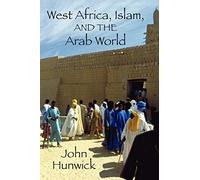West Africa, Islam, and the Arab World: Studies in Honor of Basil Davidson