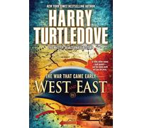 West and East (The War That Came Early, Book Two): 2