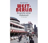 West-Berlin: Biografie einer Halbstadt, Kimmel 9783962890148 Free Shipping.