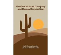 West Bound Land Company and Dream Corporation