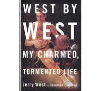 West By West: My Charmed, Tormented Life