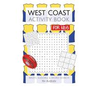 West Coast Eagles Football Club Activity Book FOR KIDS: Puzzles, Activities, Mazes, Sudoku and Word Searches with Easy to Read Print about the West ... Gifts for Birthday, Vacations and Holidays