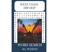 West Coast Hip-Hop Word Search Puzzle Book: Word Searches with Easy to Read Print about West Coast Hip-Hop, California Rappers, Music and More | 6x9 ... Gifts for Vacations, Holidays, or Free Time