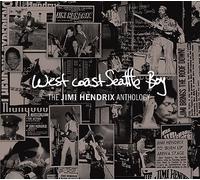 West Coast Seattle Boy: The Jimi Hendrix Anthology