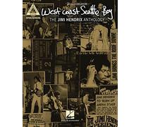 West Coast Seattle Boy: The Jimi Hendrix Anthology (Guitar Recorded Versions)