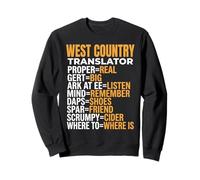 West Country Accent Translator Funny Bristol Exeter Plymouth Sweatshirt