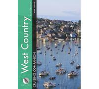 West Country Cruising Companion - A Yachtsman`s Pilot and Cruising Guide to Ports and Harbours from Portland Bill to Padstow, Including the Isles: A ... the Isles of Scilly (Cruising Companions)