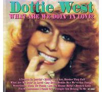 West, Dottie - What Are We Doin' in Love?