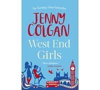 West End Girls – From the Bestselling Author of Feel-Good Romance