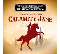West End Orchestra - Songs and Music from Calamity Jane