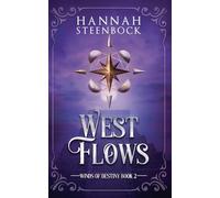 West Flows: 2 (Winds of Destiny)