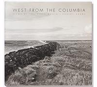 West from the Columbia: Views at the River Mouth