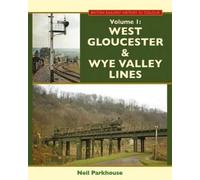 West Gloucester & Wye Valley Lines
