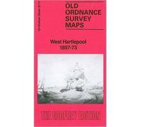 West Hartlepool 1857-73: Durham Sheet 37.11a (Old Ordnance Survey Maps of County Durham)