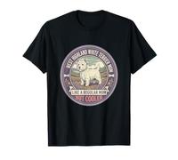 West Highland Terrier Mom Like A Regular Mom But Cooler T-Shirt