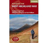 West Highland Way | Includes 1:25,000 OS Map Book | Detailed Directions & GPX Files: Scottish Great Trail - Milngavie (Glasgow) to Fort William (Cicerone National Trail Guides)