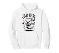West Highland White Terrier Dog Yes Im with the Crazy Westie Pullover Hoodie