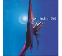 West Indian Girl by West Indian Girl (2004-08-24)
