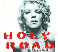 West, Lizzie - Holy Road: Freedom Songs