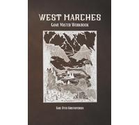 West Marches Game Master Workbook
