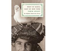 West of Kabul, East of New York: An Afghan American Story