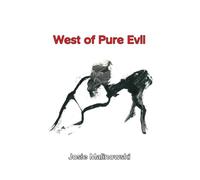 West of Pure Evil