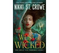 West of Wicked: The sexy Wizard of Oz romantasy reimagining that's perfect for Wicked fans! From the author of the Vicious Lost Boys series. (The Great and Terrible Land, 1)