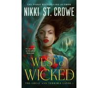 West of Wicked : The sexy Wizard of Oz romantasy reimagining that's perfect for Wicked fans! From the author of the Vicious Lost Boys series.