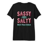 West Palm Beach Florida Sassy and Salty Premium T-Shirt