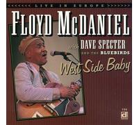 West Side Baby (Live in Europe) by FLOYD / SPECTER,DAVE & BLUEBIRDS MCDANIEL (2013-08-02)