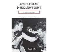 West Texas Middleweight: The Story of LaVern Roach (Sport in the American West)