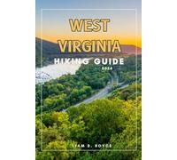 WEST VIRGINIA: 29 (Wanderlust Wonders: The Ultimate Village & Nature Explorer Series)