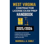 WEST VIRGINIA CONTRACTOR LICENSE EXAM PREP HANDBOOK: A proven resource for achieving exam success on your initial try