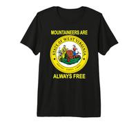 West Virginia: Mountaineers are Always Free Premium T-Shirt