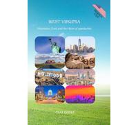 WEST VIRGINIA: Mountains, Coal, and the Heart of Appalachia (Hidden USA)