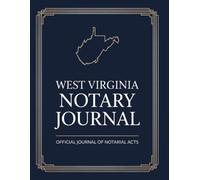 West Virginia Notary Journal: Public Notary Log Book | 8.5 x 11, Over 200 Entries: Secure, Compliant, and Easy-to-Use Record Keeping for Notarial Acts