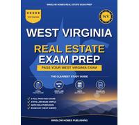 West Virginia Real Estate Exam Prep: The Simple Step-by-Step Study Guide to Pass Your West Virginia Salesperson License Exam on the First Try (Winslow Homes Real Estate Exam Prep)