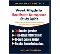 West Virginia Real Estate Salesperson Study Guide: Exam Review with Practice Questions & Detailed Answer Explanations, Exam-Focused Strategies, and State Law Coverage