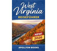 WEST VIRGINIA Reiseführer 2026