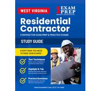 West Virginia Residential Contractor Exam Prep Study Guide: Practice Exams, Book Overviews & How to Highlight and Tab Your Books