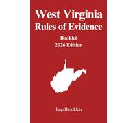 West Virginia Rules of Evidence (2026 Edition)