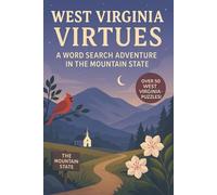 West Virginia Word Search: A Puzzle Book about West Virginia's Mountains, Rivers, History and More
