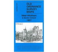 West Wickham & Monks Orchard 1907: Kent Sheet 15.07 (Old Ordnance Survey Maps of Kent)