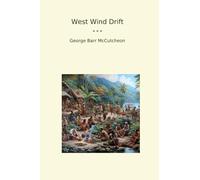 West Wind Drift (Classic Books)