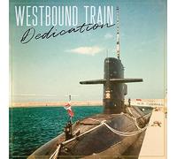 Westbound Train - Dedication