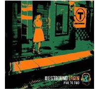 Westbound Train - Five to Two [+2 Bonus]