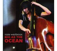 Westbrook,Rosie - Big As the Ocean