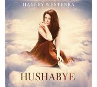 Westenra, Hayley - Hayley Westenra: Hushabye